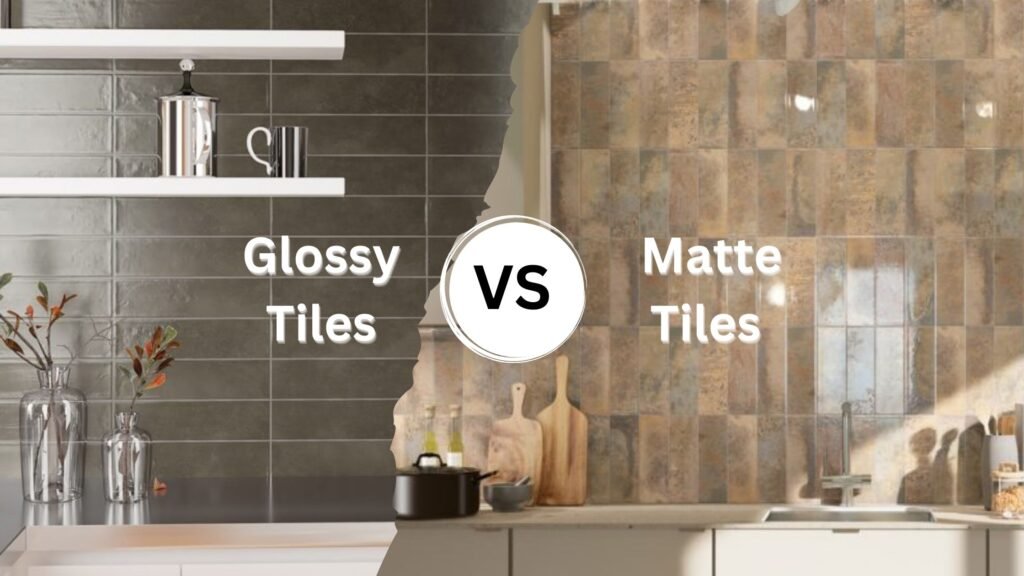 Glossy vs. Matte Tile