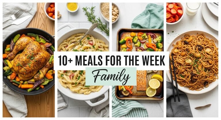 10+ Meals for the Week Family