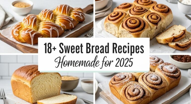 18+Sweet Bread Recipes Homemade for 2025